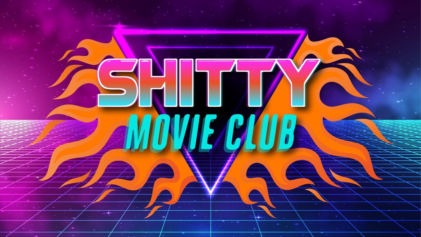 Shitty Movie Club